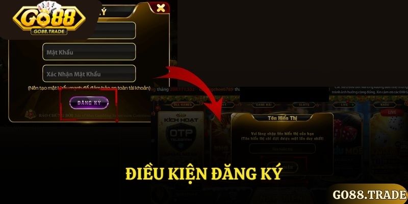 Điều kiện để đăng ký Go88